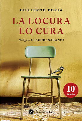 LA LOCURA LO CURA de Guillermo Borja