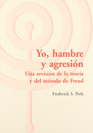 Yo hambre y agresión de Fritz Perls